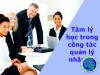 TÂM LÝ HỌC CHO NHÀ QUẢN LÝ: KỸ NĂNG LÃNH ĐẠO THẤU HIỂU VÀ TRUYỀN CẢM HỨNG