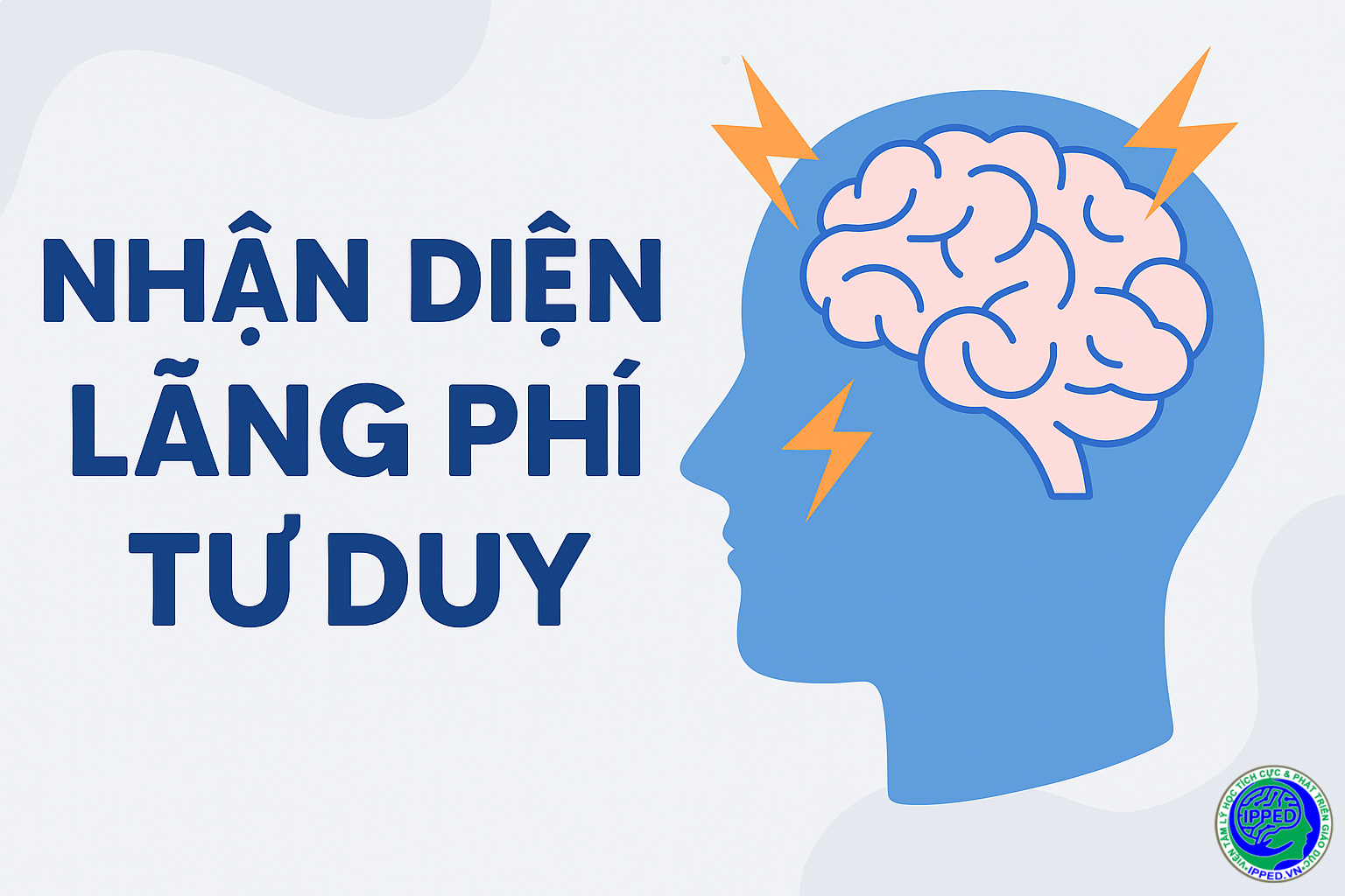 NHẬN DIỆN LÃNG PHÍ TƯ DUY